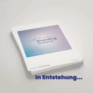 Holistic Branding Workbook – Coming soon...